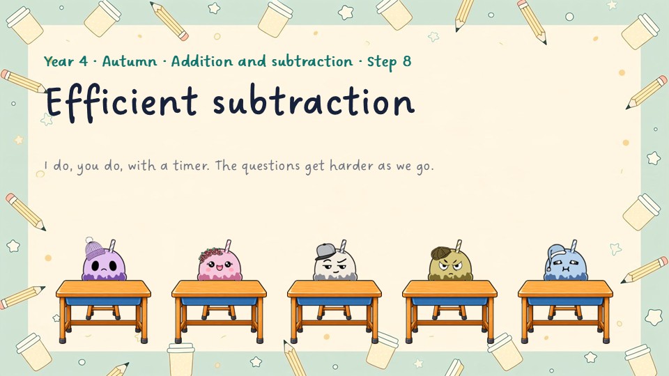 Title slide of the Year 4 Efficient subtraction PowerPoint